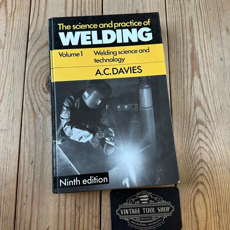 XBN46 Vintage 1989 The Science & Practice of WELDING BOOK Vol1 9th edition by A.C.Davies
