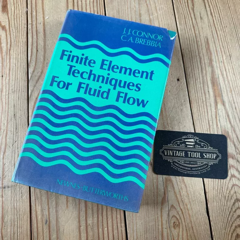 XBN49 Vintage 1977 FINITE ELEMENT TECHNIQUES FOR FLUID FLOW BOOK by J.J.Connor & C.A.Brebia